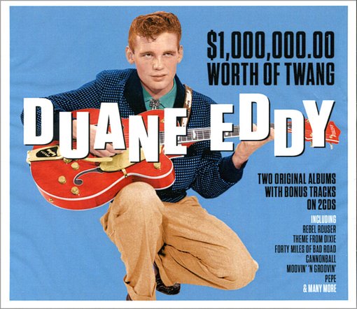 Duane Eddy: $1,000,000.00 Worth of Twang, Volumes 1 & 2 + Bonus Tracks ...